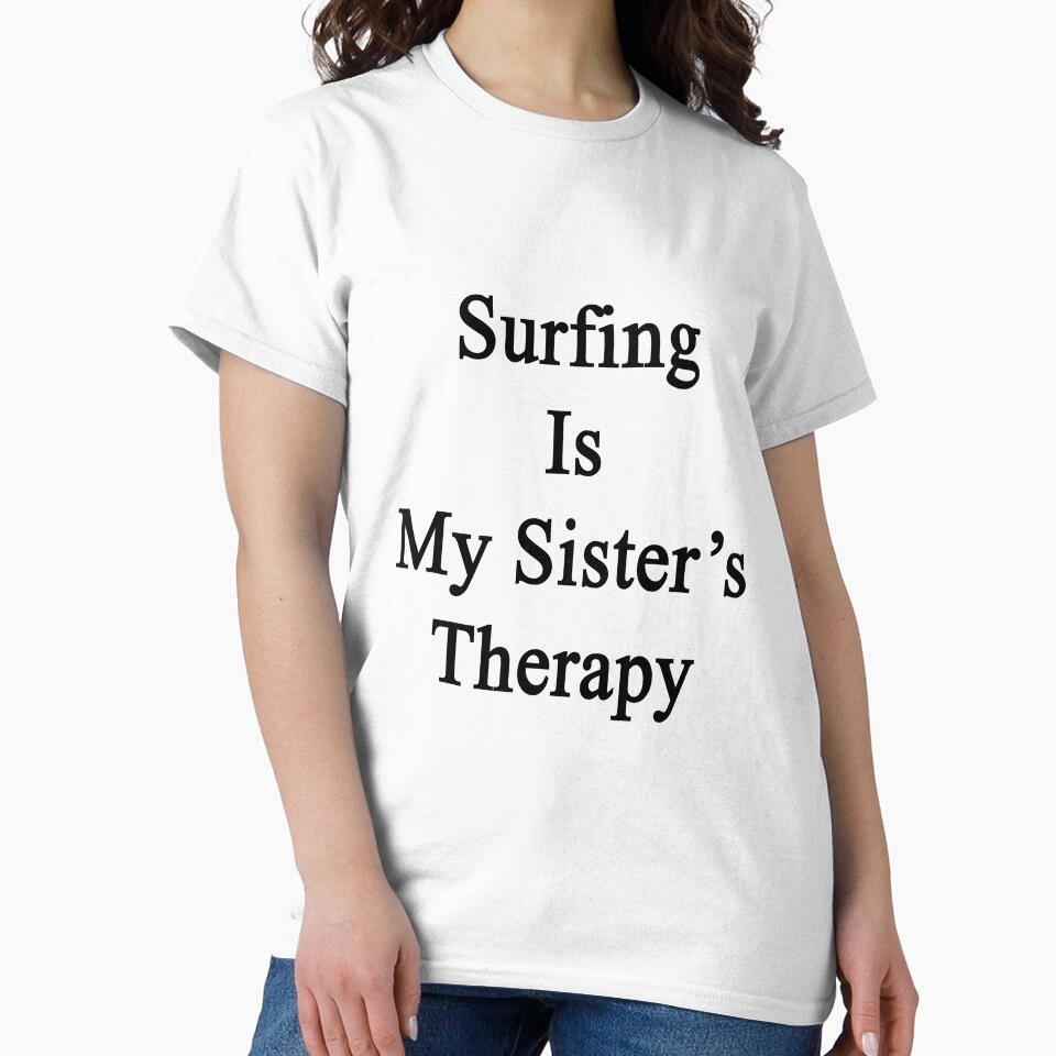 Surfing Is My Sister's Therapy by supernova23
