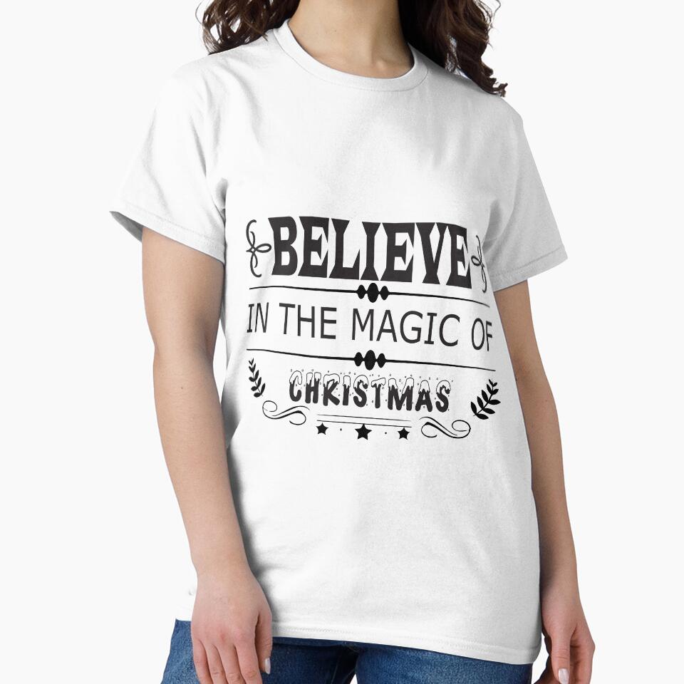 Blieve In The Magic Of Christmas  - Christmas Time by Delandor T-Shirts, Hoodie, Sweatshirt | BlankRebels.com (Image 2)