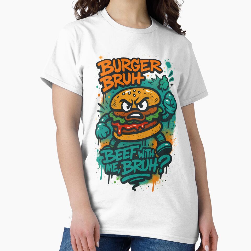Burger Bruh – Graffiti Street Food Tag Art by Snackwear Apparel T-Shirts, Hoodie, Sweatshirt | BlankRebels.com (Image 2)