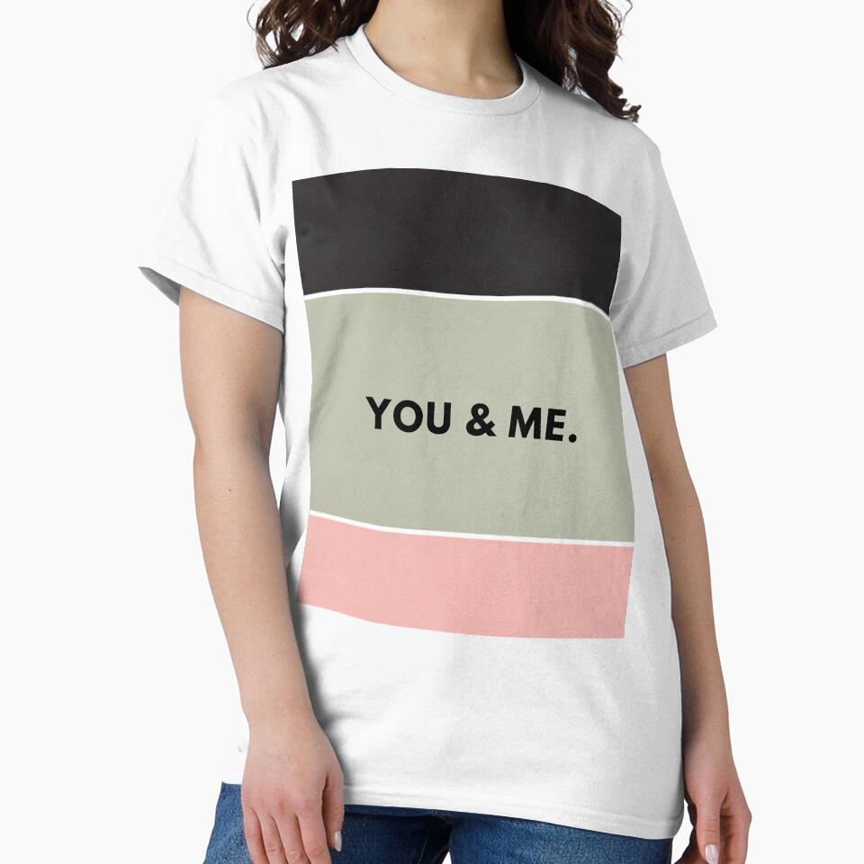 You and Me – Minimalist Romantic Love Quote Typography by EverYouStudio T-Shirts, Hoodie, Sweatshirt (Image 2)