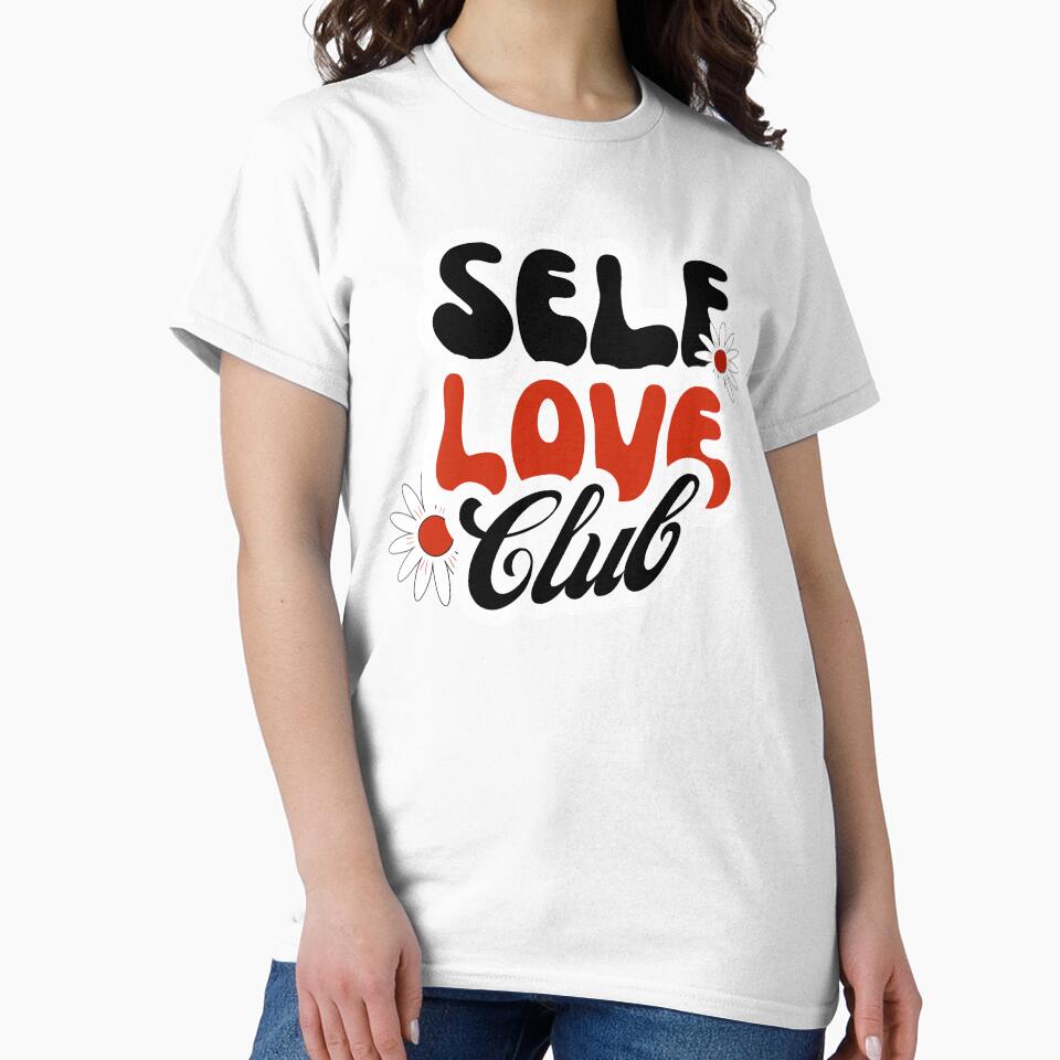 Self Love Club by Trendymindvibes T-Shirts, Hoodie, Sweatshirt | BlankRebels.com (Image 2)