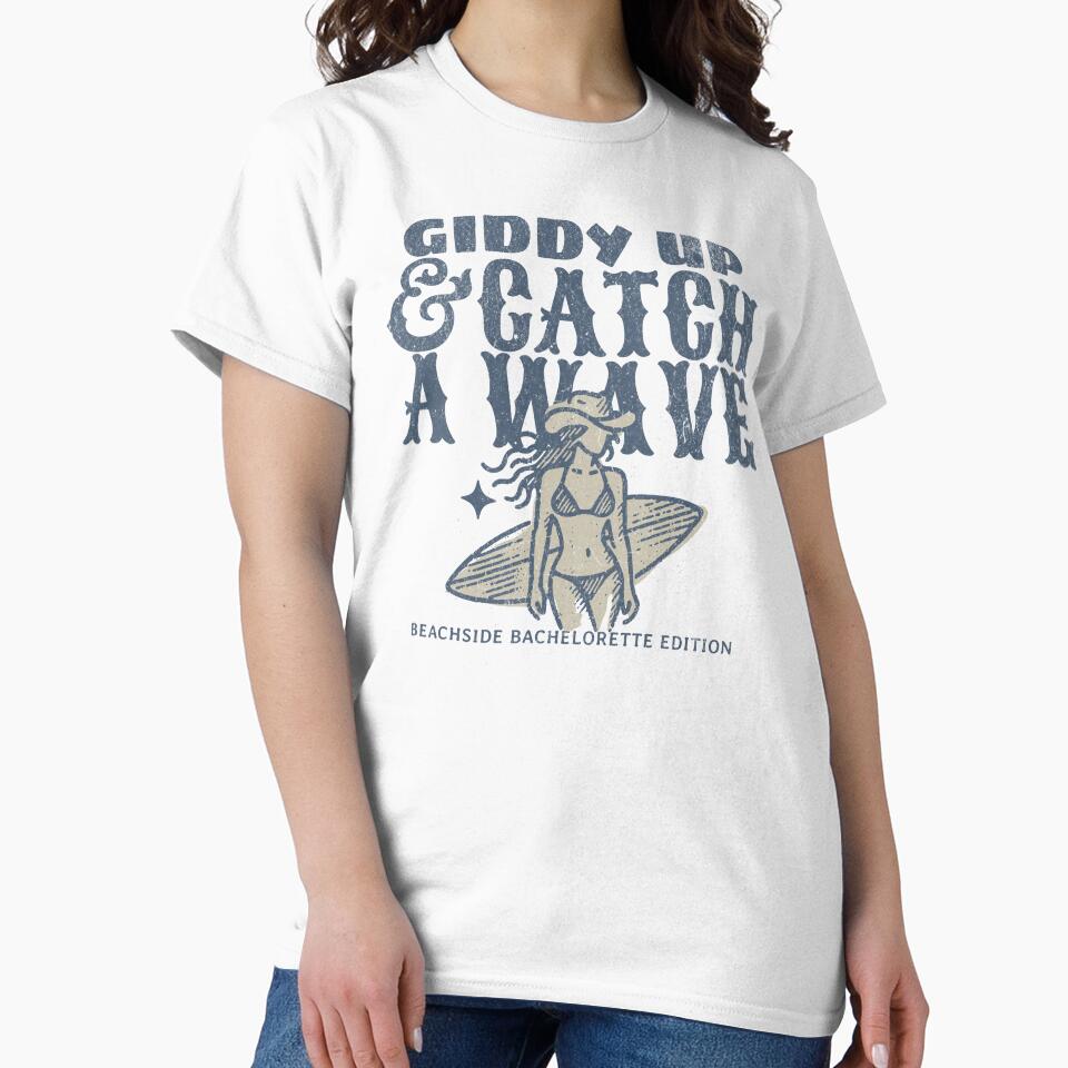 Giddy up & Catch a Wave Beachside Bachelorette Edition by JoliebyLCG T-Shirts, Hoodie, Sweatshirt | BlankRebels.com (Image 2)