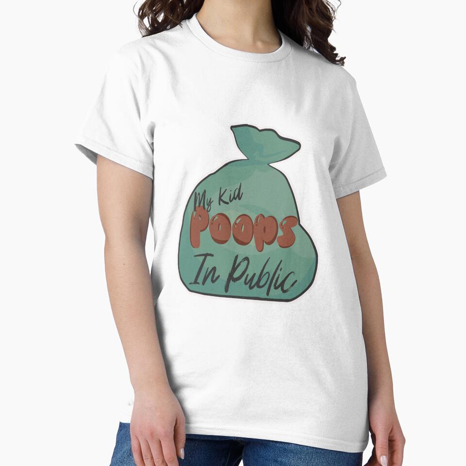 My kid poops in public by Semibrit T-Shirts, Hoodie, Sweatshirt | BlankRebels.com (Image 2)