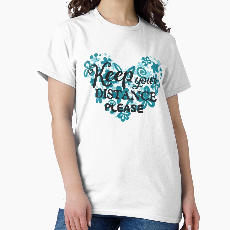 Keep your distance Please by olyarodriguez T-Shirts, Hoodie, Sweatshirt | BlankRebels.com (Image 2)