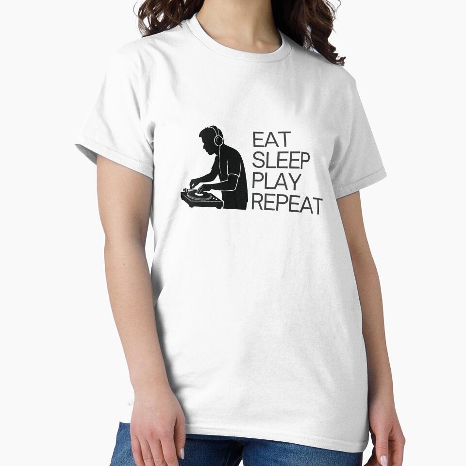 Eat Sleep Play Repeat - DJ Life I EDM Music Quote by rafmv T-Shirts, Hoodie, Sweatshirt | BlankRebels.com (Image 2)