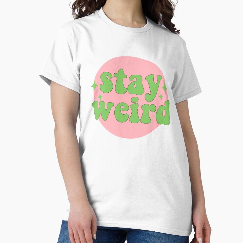 Stay weird by Vintage  Dream T-Shirts, Hoodie, Sweatshirt | BlankRebels.com (Image 2)