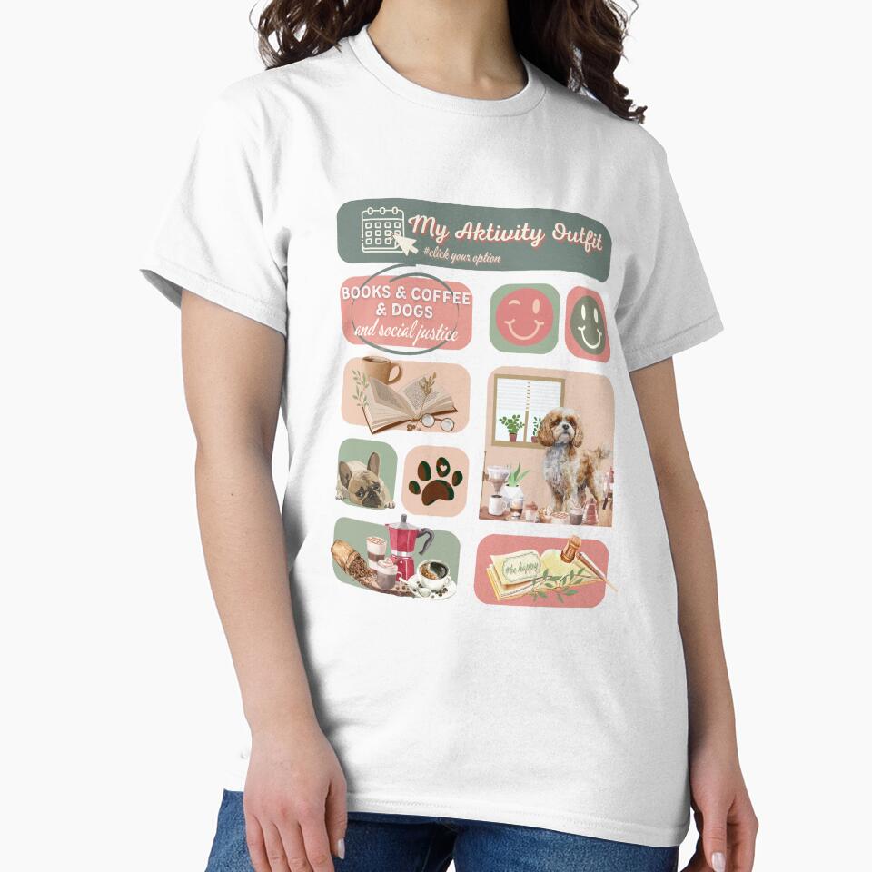 books and coffee and dogs and social justice - My activity outfit with Smiley by PositiveIdeas T-Shirts,... (Image 2)
