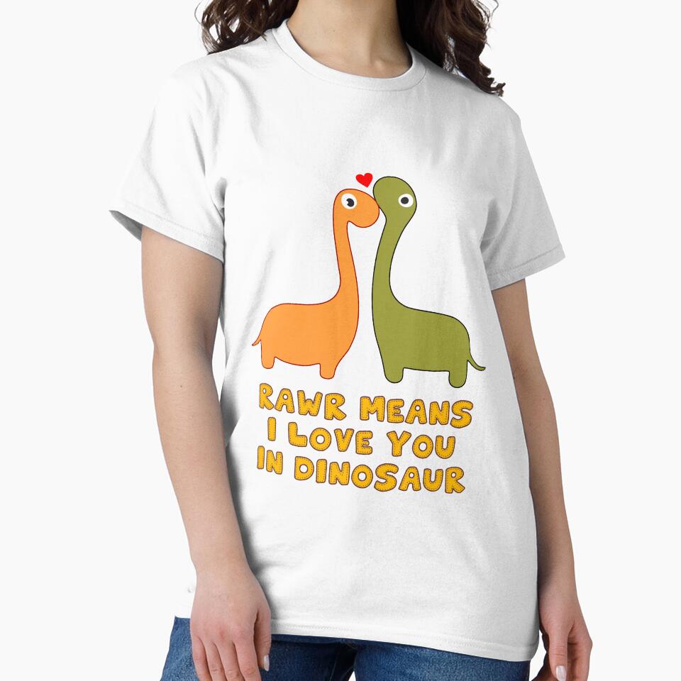 Rawr Means I Love You In Dinosaur by Craft Shift T-Shirts, Hoodie, Sweatshirt | BlankRebels.com (Image 2)