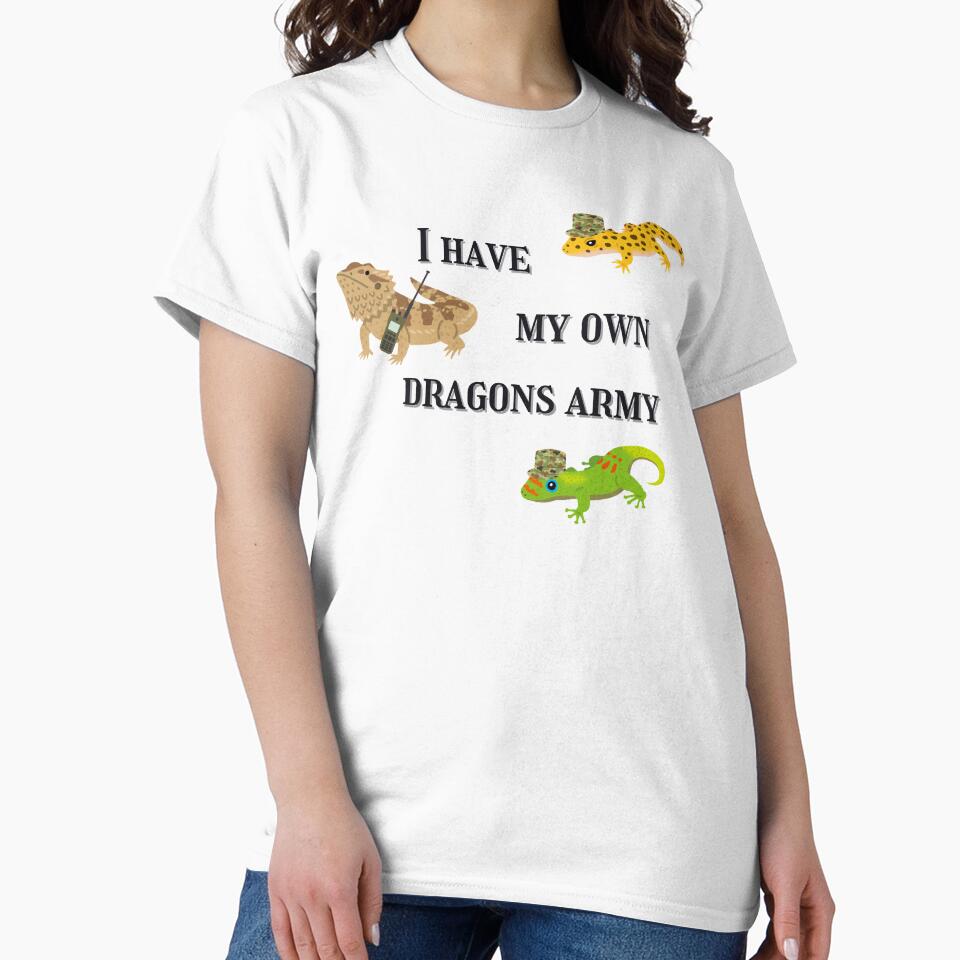 I Have My Own Dragons Army, Geco, Reptile by Wildwind-style T-Shirts, Hoodie, Sweatshirt | BlankRebels.com (Image 2)