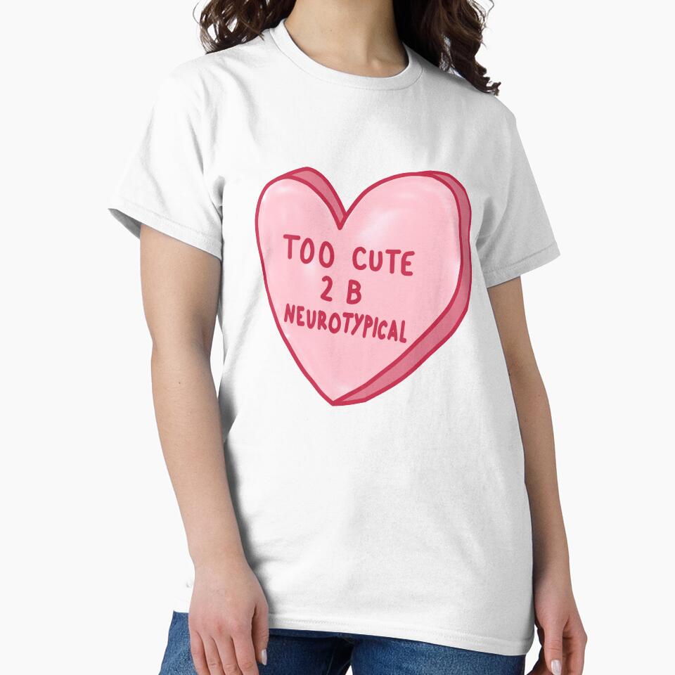 Too Cute To Be Neurotypical by shysnail T-Shirts, Hoodie, Sweatshirt | BlankRebels.com (Image 2)