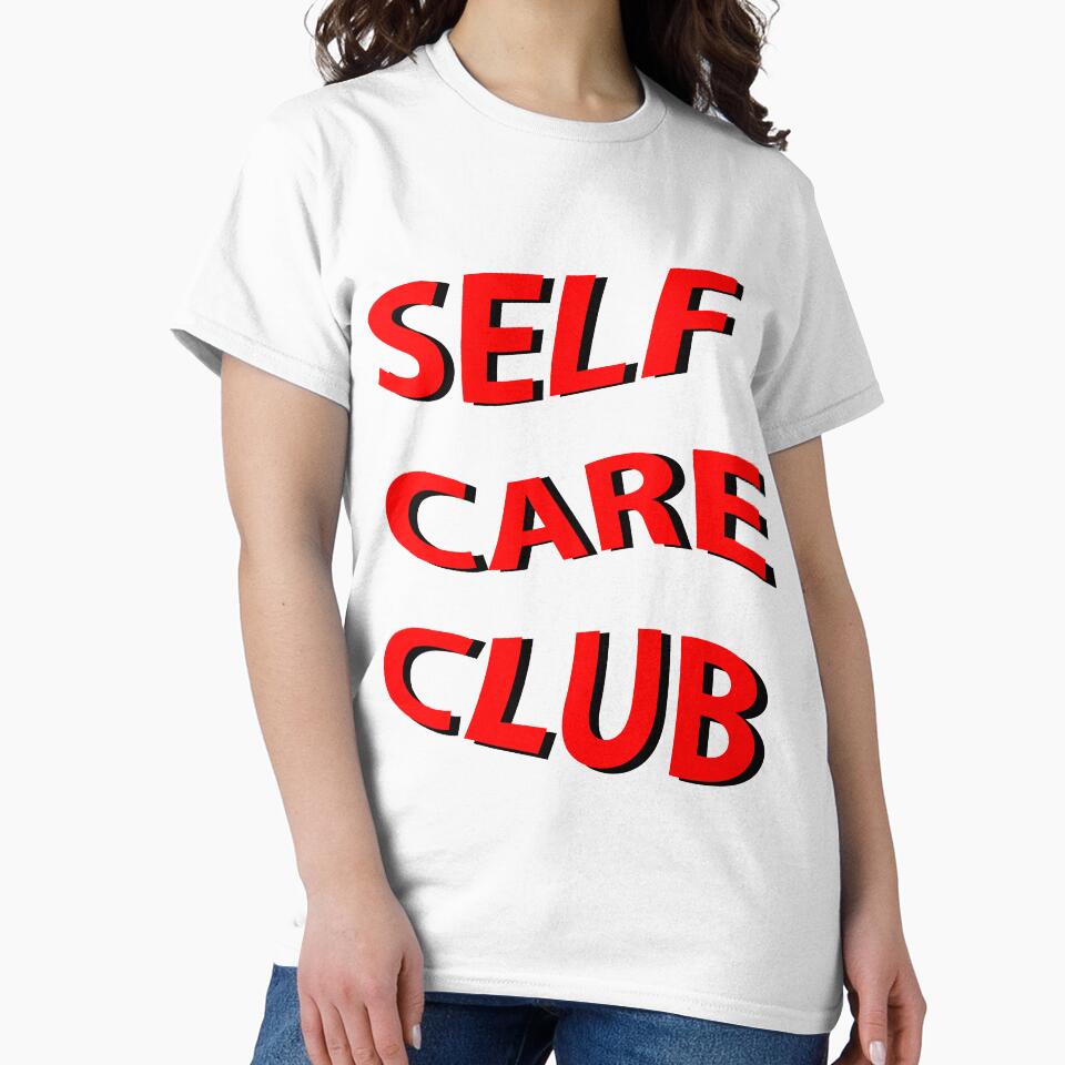 self care club design by Gracie_Designs T-Shirts, Hoodie, Sweatshirt | BlankRebels.com (Image 2)