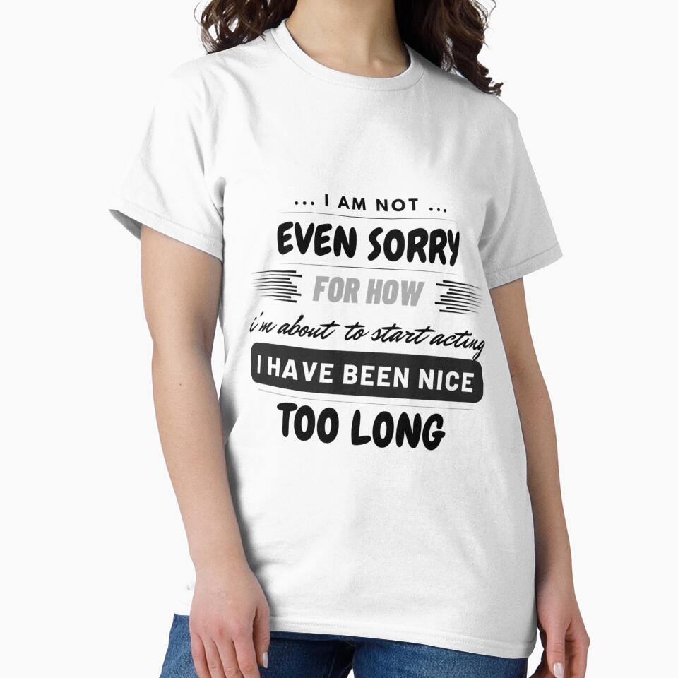 I am not even sorry by WAJEDART T-Shirts, Hoodie, Sweatshirt | BlankRebels.com (Image 2)