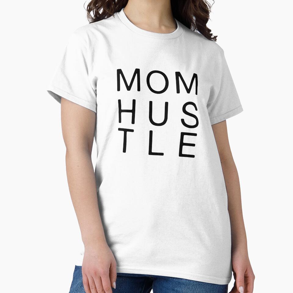 Mom Hustle Black Text by TheVieLab T-Shirts, Hoodie, Sweatshirt | BlankRebels.com (Image 2)