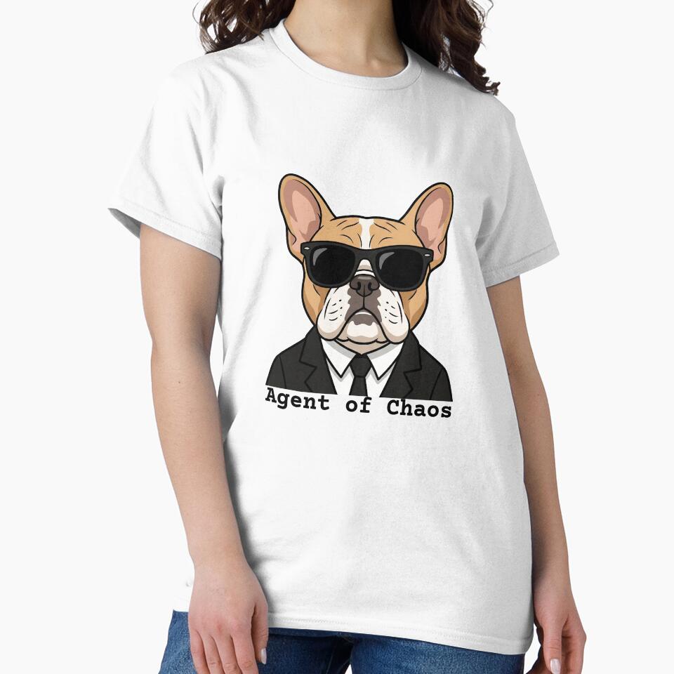 Agent of Chaos Dog Shirt: Cool Frenchie Tee by Deadpan Design Syndicate Hoodie, Sweatshirt | BlankRebels.com (Image 2)