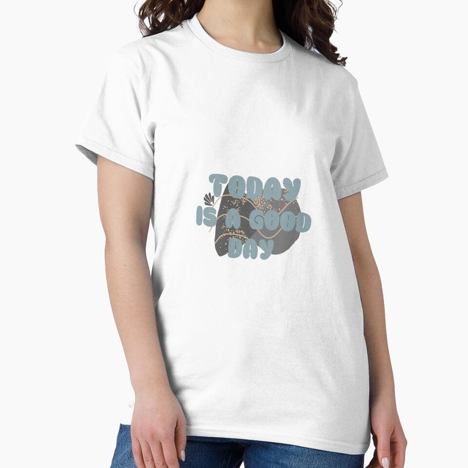 Today Is a Good Day – Minimalist Nature-Inspired Design by SeamVision T-Shirts, Hoodie, Sweatshirt (Image 2)