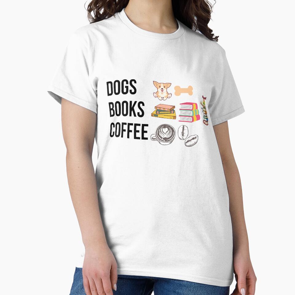 Dogs & Books & Coffee by photograpyshop T-Shirts, Hoodie, Sweatshirt | BlankRebels.com (Image 2)