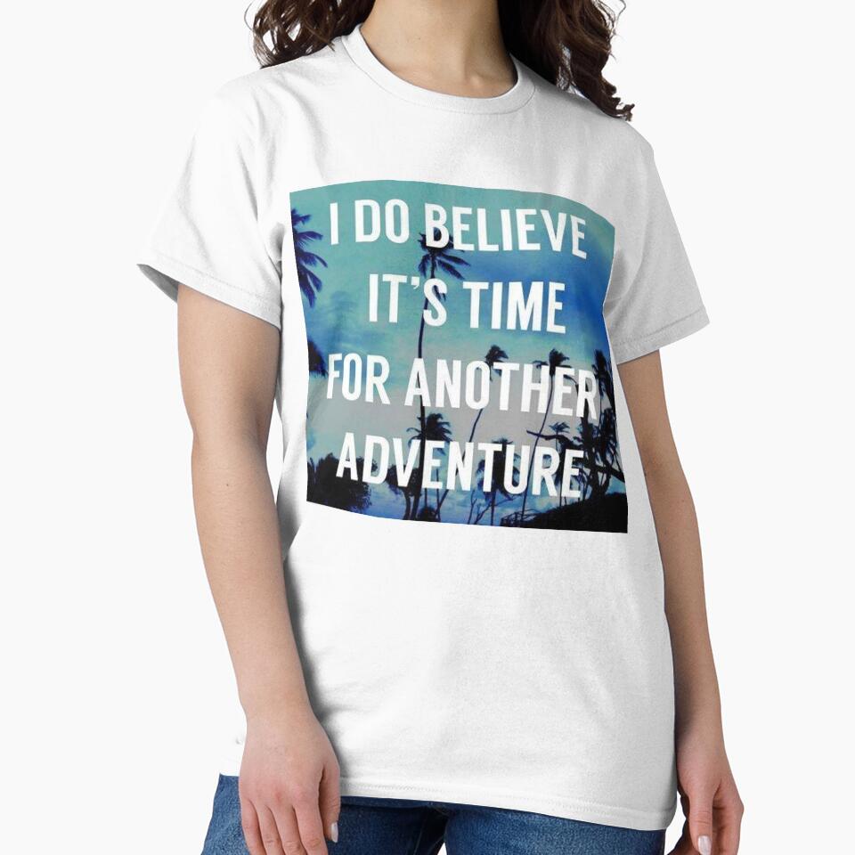 I Do Believe It's Time For Another Adventure! by DoodleDashCollective T-Shirts, Hoodie, Sweatshirt (Image 2)