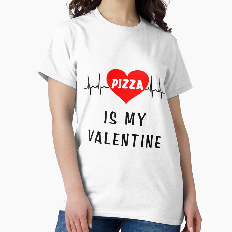 Pizza is my valentine by Vexel Studio T-Shirts, Hoodie, Sweatshirt | BlankRebels.com (Image 2)