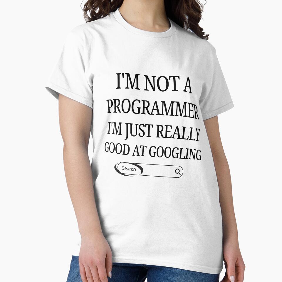 I'm not a programmer; I'm just really good at Googling by AngelArtss T-Shirts, Hoodie, Sweatshirt | BlankRebels.com (Image 2)