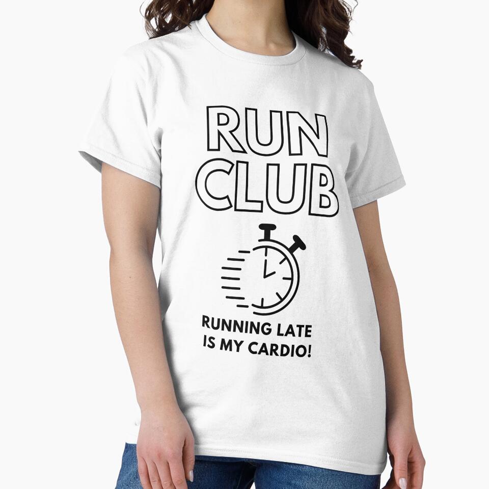 RUNNING LATE IS MY CARDIO RUN CLUB (DARK LOGO) by timelineartifacts T-Shirts, Hoodie, Sweatshirt | BlankRebels.com (Image 2)