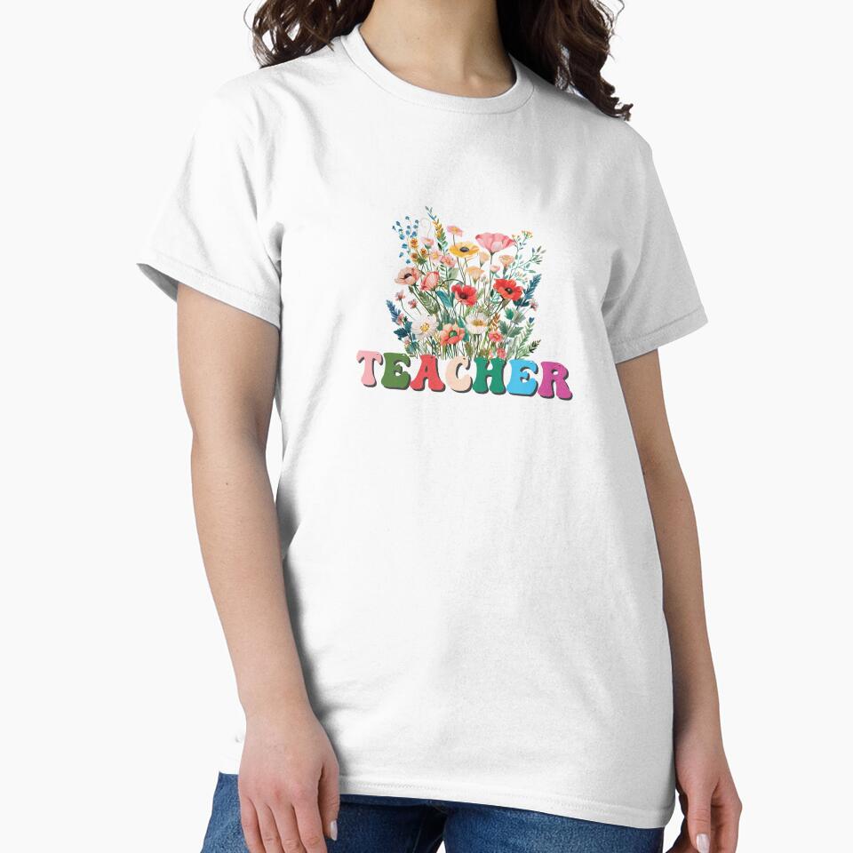 teacher with wildflowers, teacher, teacher life by LissethsWorld T-Shirts, Hoodie, Sweatshirt | BlankRebels.com (Image 2)