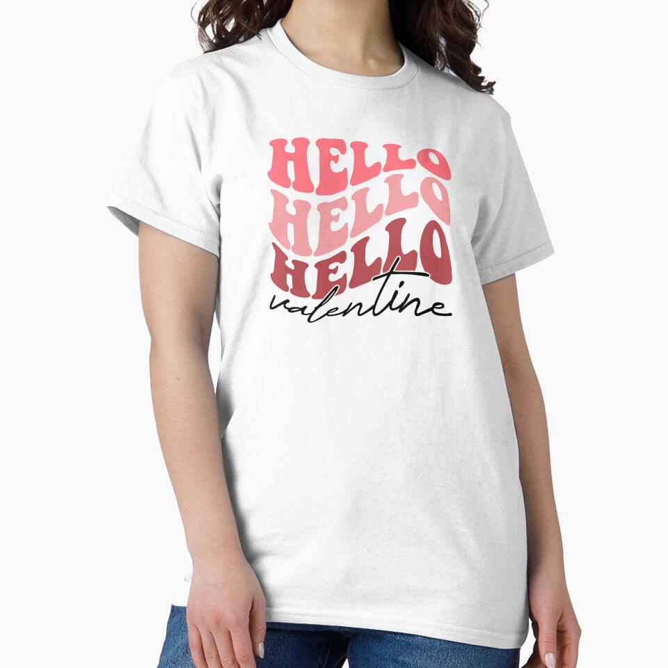 Hello Valentine by TwistedTeeCo T-Shirts, Hoodie, Sweatshirt | BlankRebels.com (Image 2)
