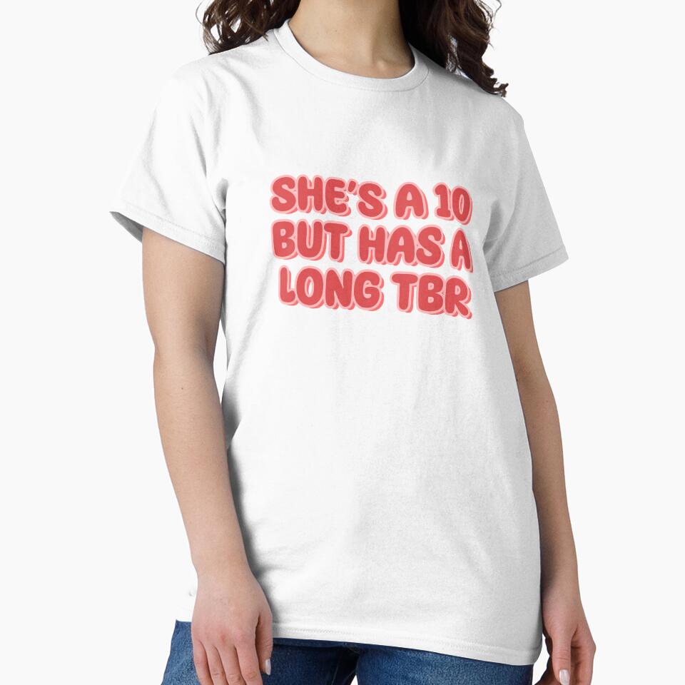 she's a 10 but has a long tbr by folklorewhisper T-Shirts, Hoodie, Sweatshirt | BlankRebels.com (Image 2)