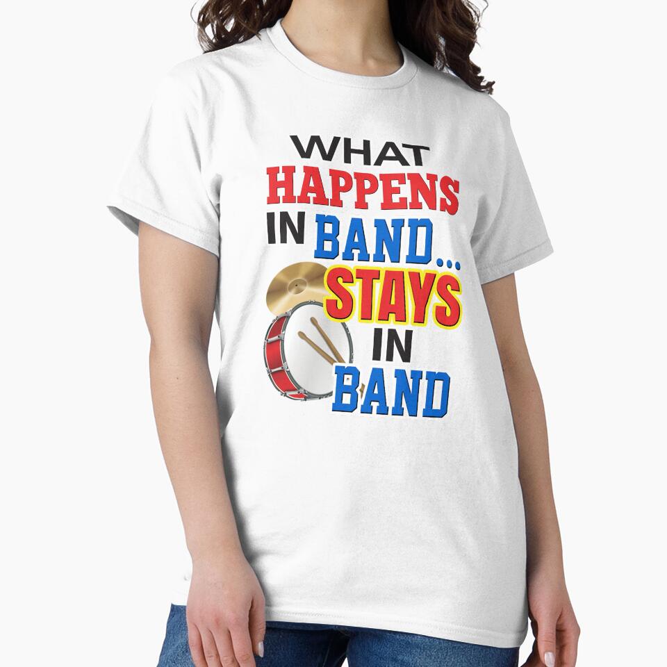 'What Happens In Band…Stays In Band' (White) by The Button Gal T-Shirts, Hoodie, Sweatshirt | BlankRebels.com (Image 2)