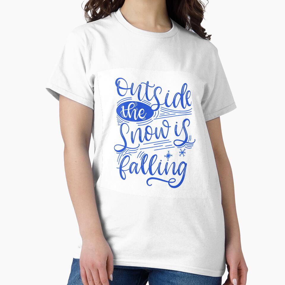 Snow is Falling by tjseeletters T-Shirts, Hoodie, Sweatshirt | BlankRebels.com (Image 2)