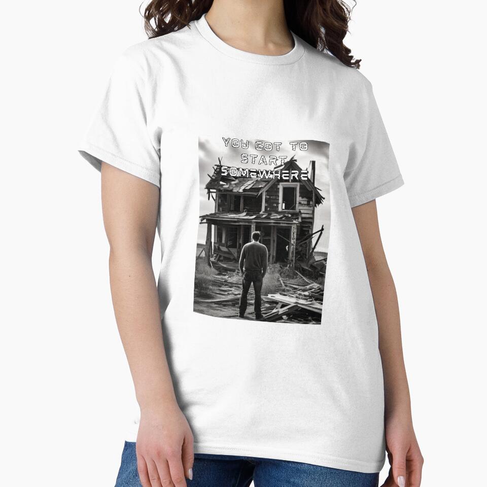 You got to start somewhere. by Marknu T-Shirts, Hoodie, Sweatshirt | BlankRebels.com (Image 2)