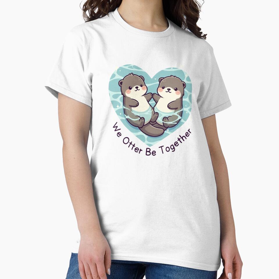 Funny Otters We Otter Be Together Valentines Day Anniversary Gift by GrumpySableye T-Shirts, Hoodie, Sweatshirt (Image 2)
