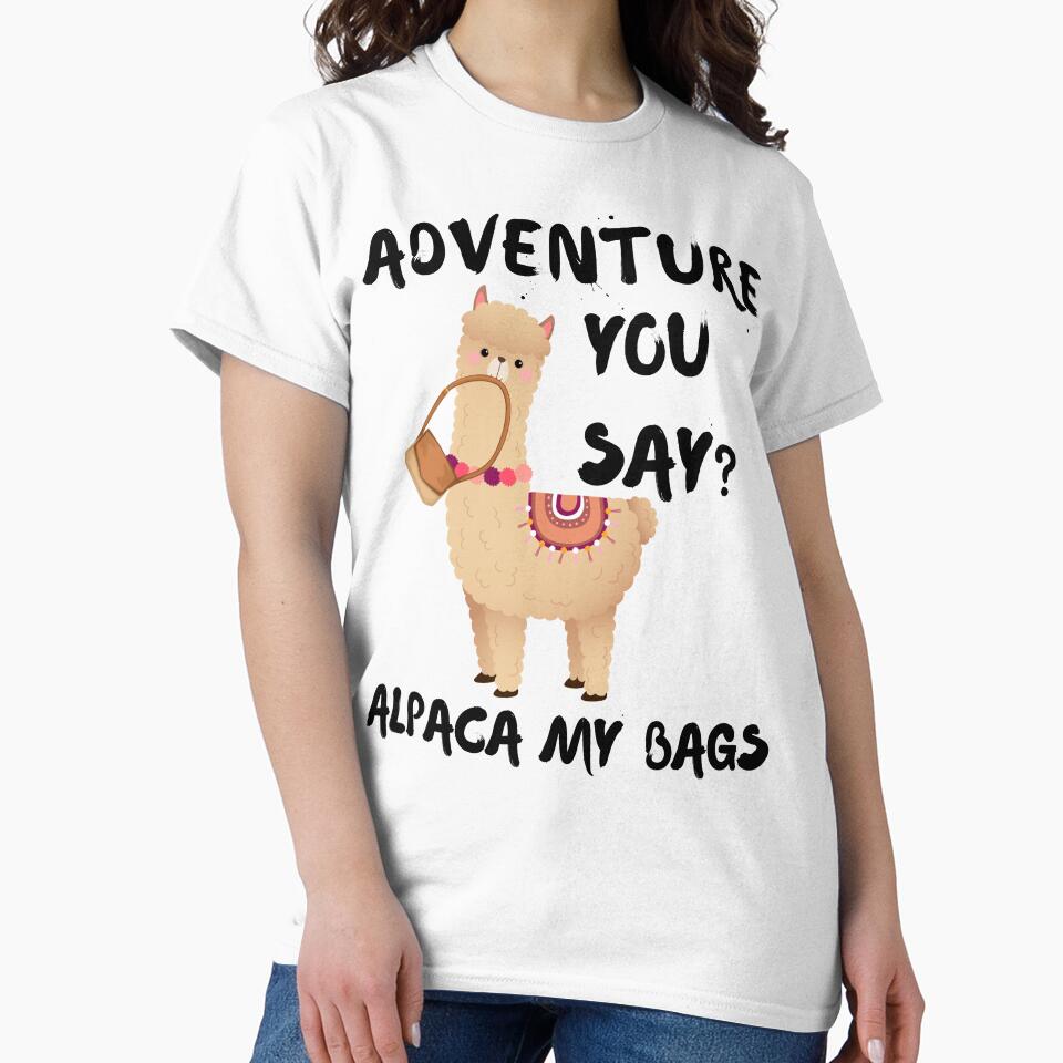 Adventure you Say Alpaca My Bags, cute alpaca art by artfartzzz T-Shirts, Hoodie, Sweatshirt | BlankRebels.com (Image 2)