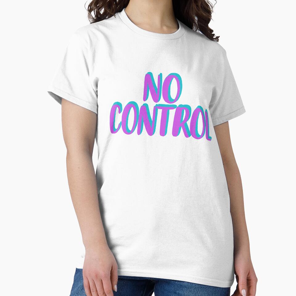 No Control | Joke Sarcastic Meme by StrangeStreet T-Shirts, Hoodie, Sweatshirt | BlankRebels.com (Image 2)