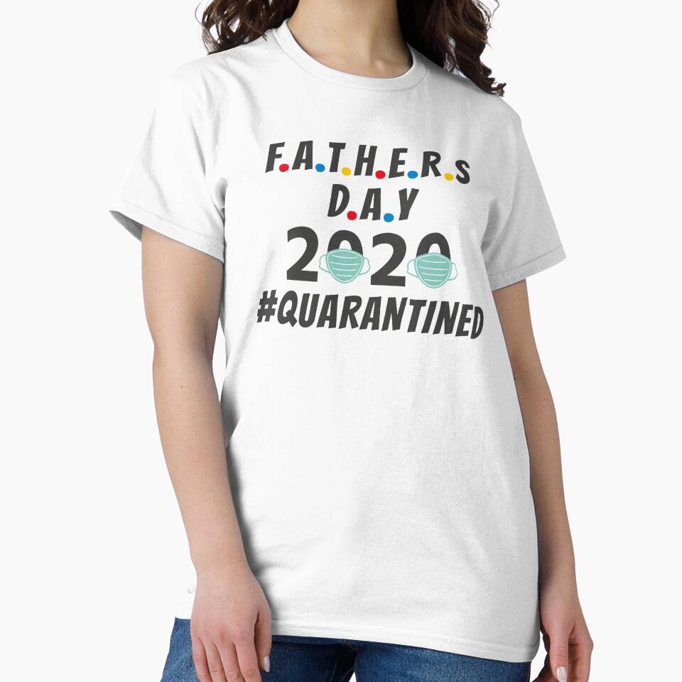 First Fathers Day of 2020 Face Masks Quarantined by wikawiki T-Shirts, Hoodie, Sweatshirt | BlankRebels.com (Image 2)