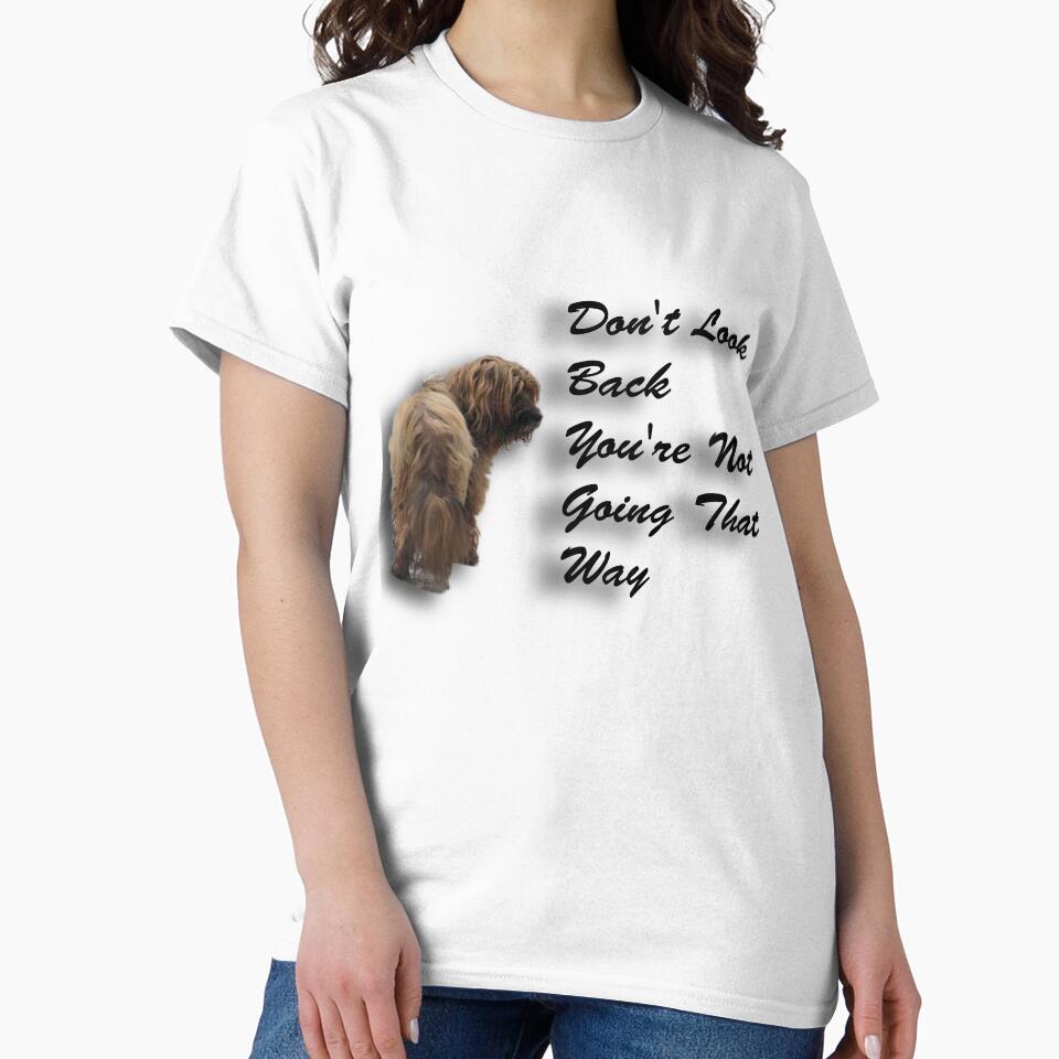 Don't Look Back You're Not Going That Way by demirkanad T-Shirts, Hoodie, Sweatshirt | BlankRebels.com (Image 2)