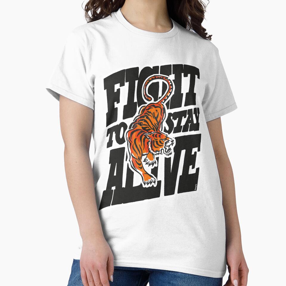 Fight Stay Alive T-Shirts, Hoodie, Sweatshirt