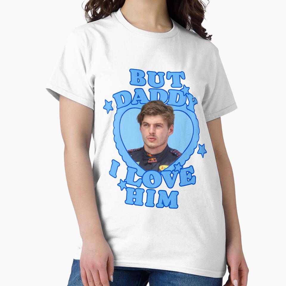 But daddy I love him Max by itskarlavxl T-Shirts, Hoodie, Sweatshirt | BlankRebels.com (Image 2)