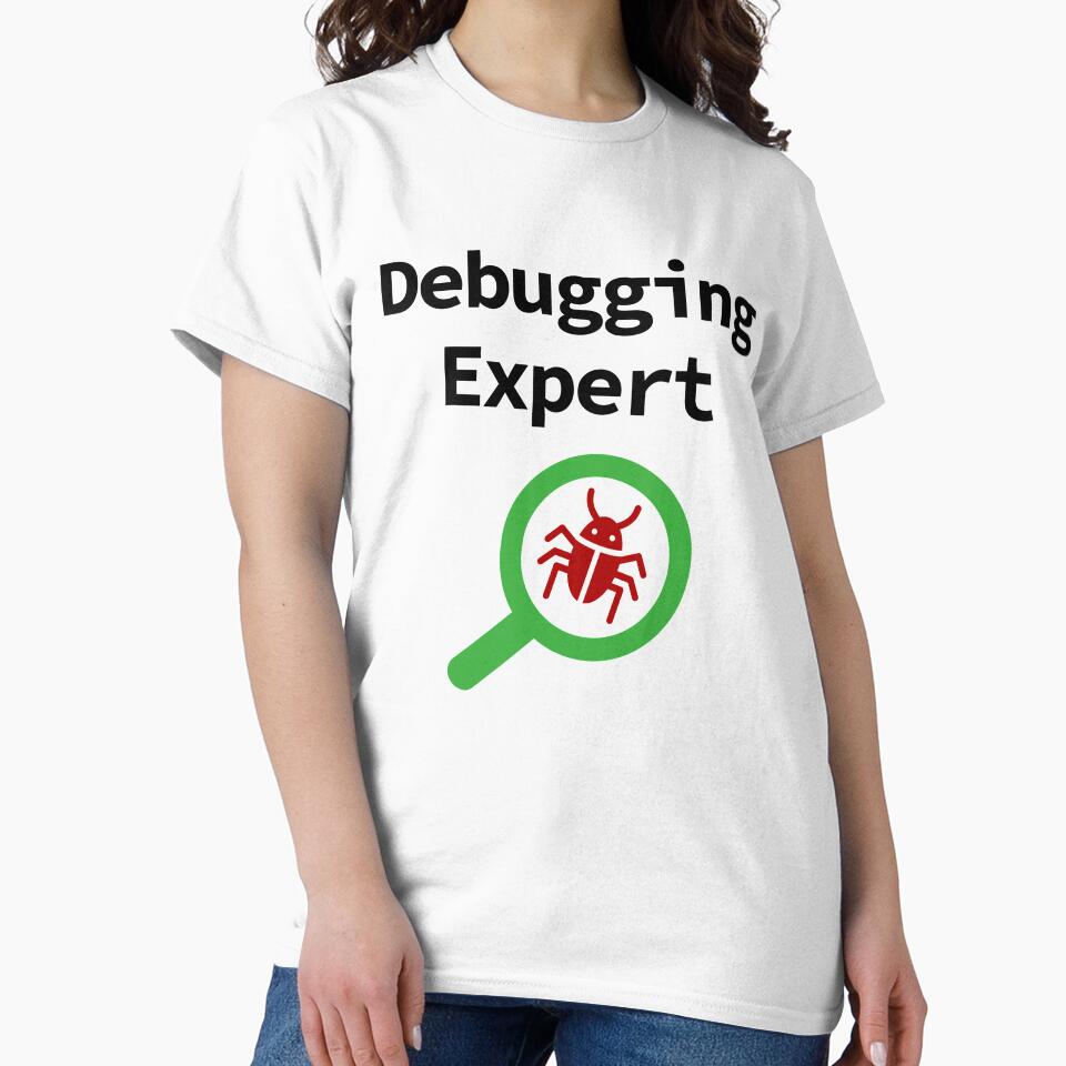 Debugging Expert, Software Testing, Software Developer, Software Engineer, Computer Science, Programming Humor... (Image 2)
