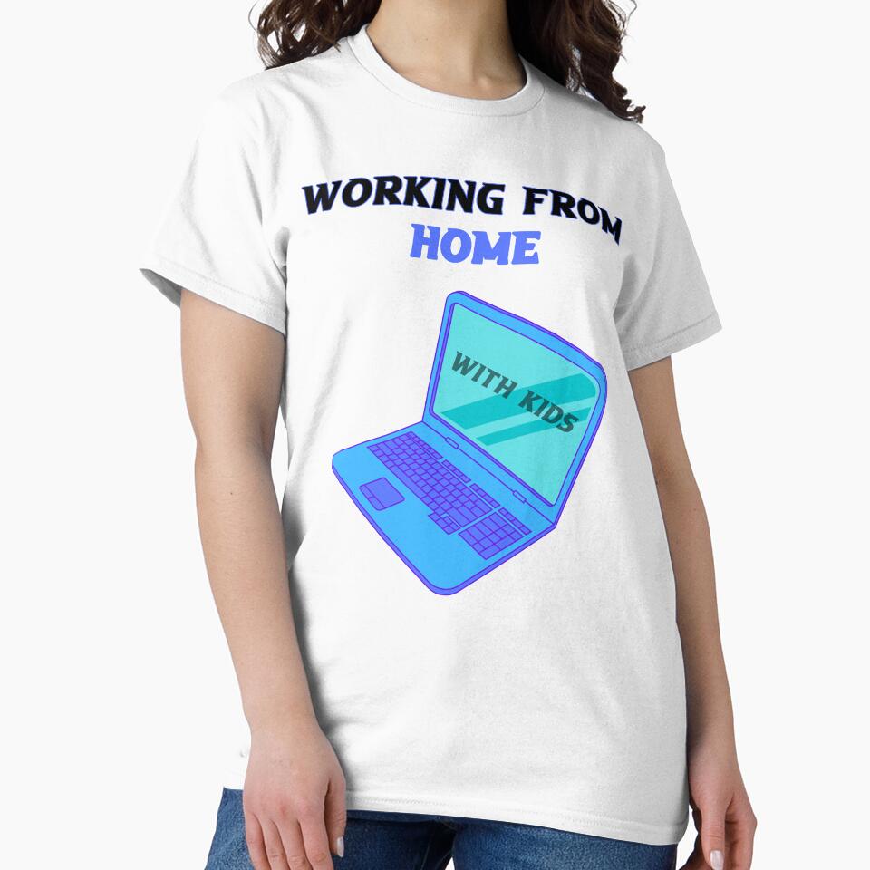 Working From Home, With Kids - Bleu by uranus-art T-Shirts, Hoodie, Sweatshirt | BlankRebels.com (Image 2)