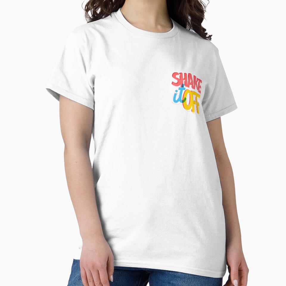 so SHAKE IT OFF, OH OH~ by Evelyn Kim T-Shirts, Hoodie, Sweatshirt | BlankRebels.com (Image 2)