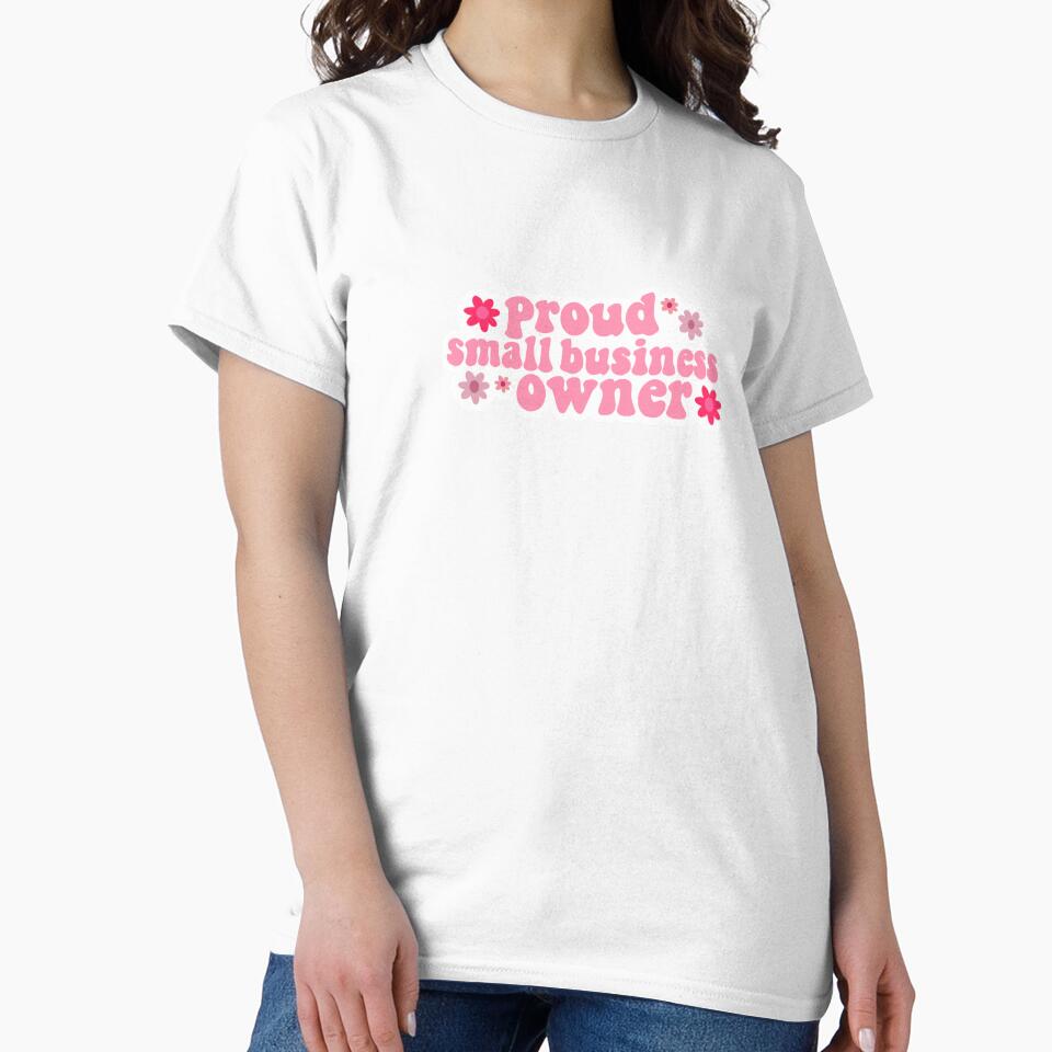 Proud Small Business Owner by carrymyheartdesigns T-Shirts, Hoodie, Sweatshirt | BlankRebels.com (Image 2)