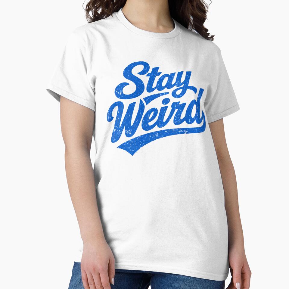 Stay Weird Shirt by ActOneDeisgns80 Hoodie, Sweatshirt | BlankRebels.com (Image 2)