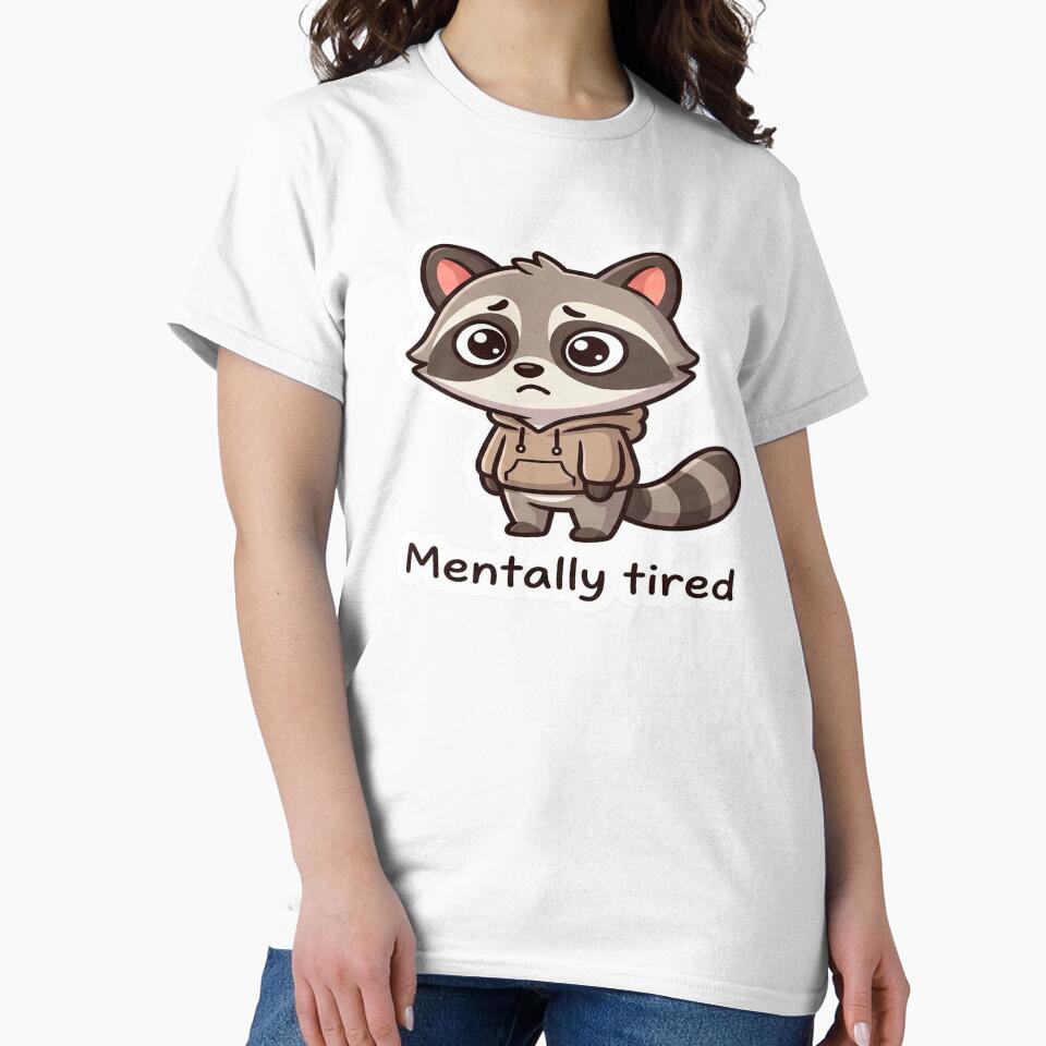 Mentally Tired Raccoon by Visual Dept. T-Shirts, Hoodie, Sweatshirt | BlankRebels.com (Image 2)