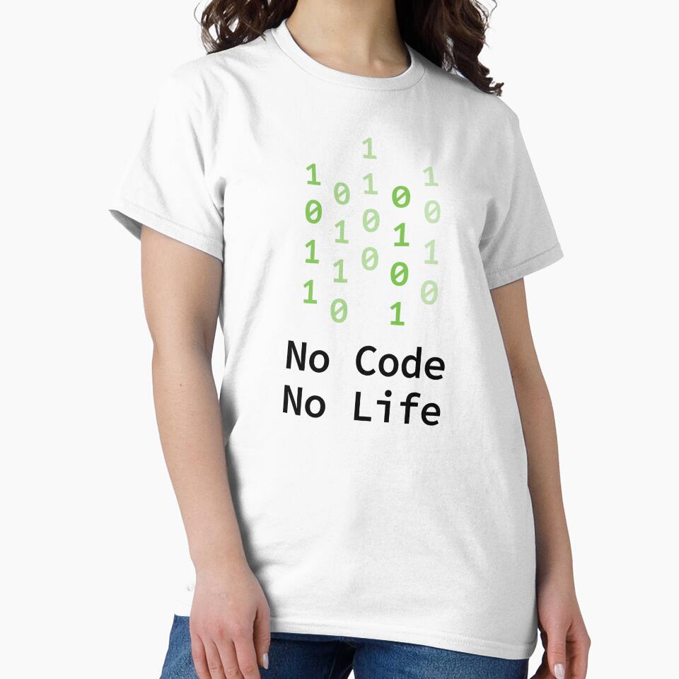 No Code No Life by heacindy T-Shirts, Hoodie, Sweatshirt | BlankRebels.com (Image 2)
