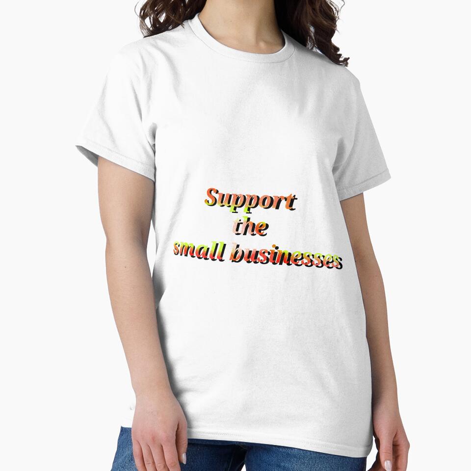 Support the small businesses by OneDrawingGirl T-Shirts, Hoodie, Sweatshirt | BlankRebels.com (Image 2)