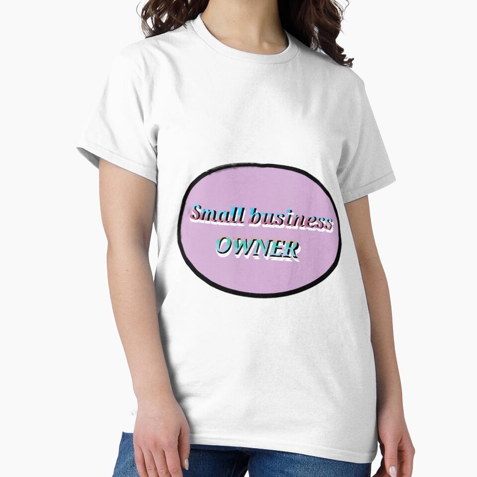 Small business owner baner by OneDrawingGirl T-Shirts, Hoodie, Sweatshirt | BlankRebels.com (Image 2)