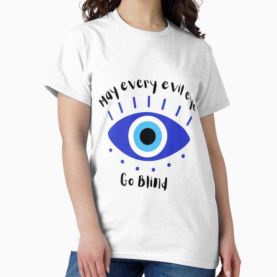 Evil Eye Quote by Lolarod77 T-Shirts, Hoodie, Sweatshirt | BlankRebels.com (Image 2)