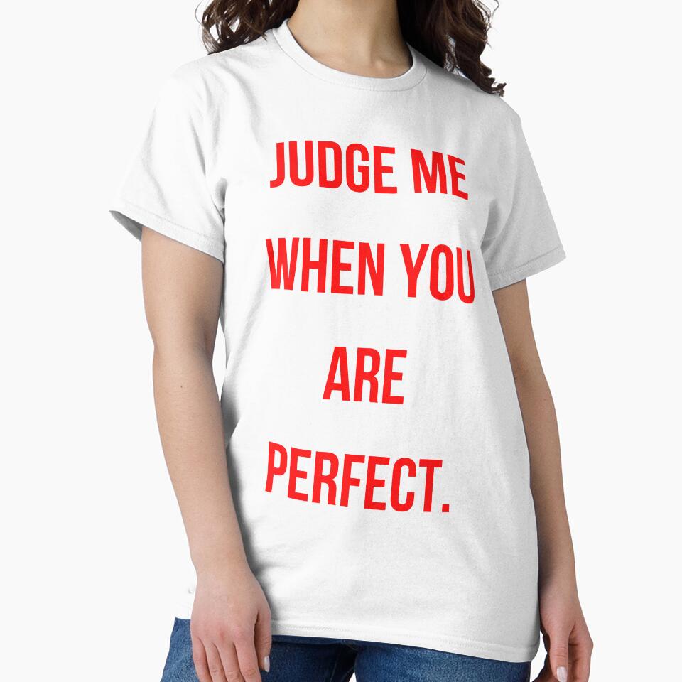 Judge Me When You’re Perfect | RED by ThatsToughClub T-Shirts, Hoodie, Sweatshirt | BlankRebels.com (Image 2)