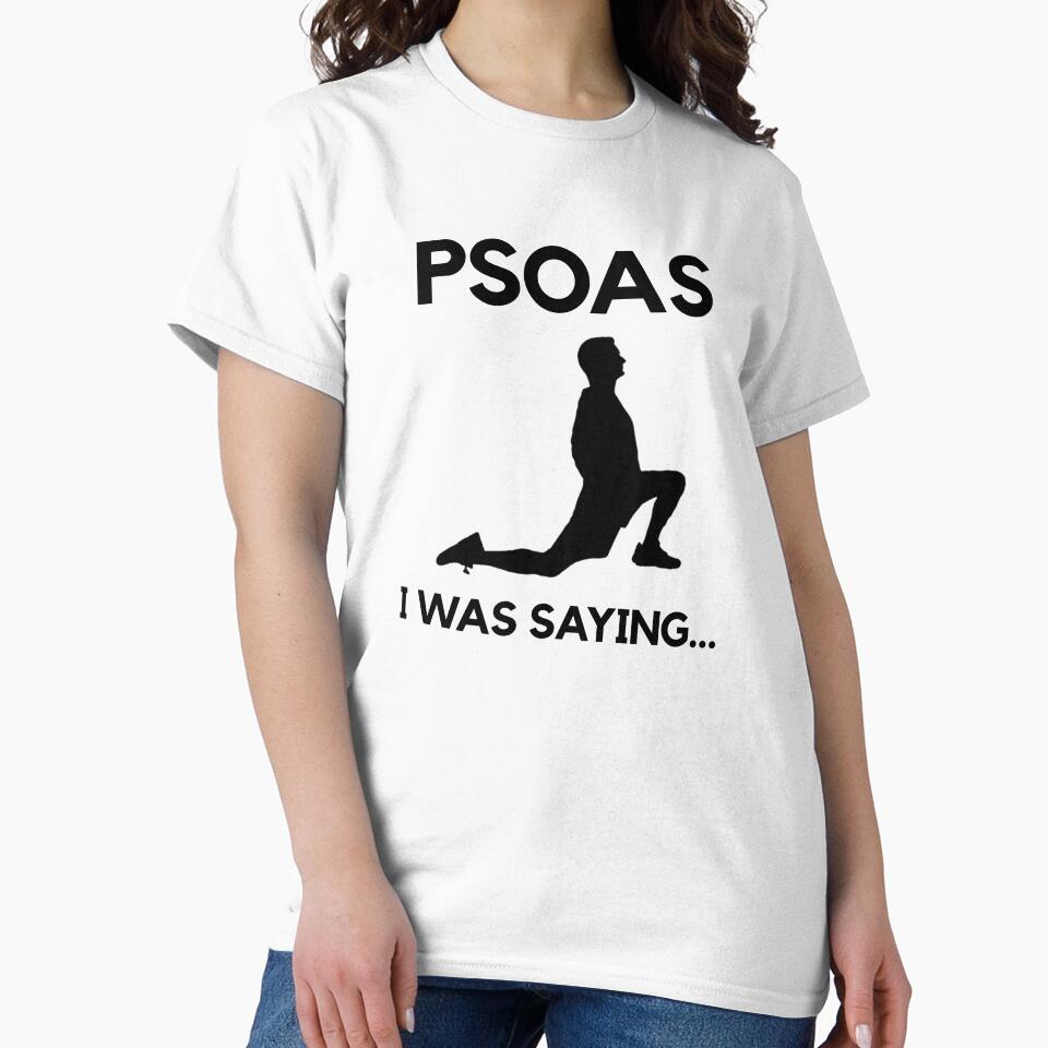 Psoas I Was Saying Occupational Therapy Quote Vector by deepan chandrasekaran T-Shirts, Hoodie, Sweatshirt (Image 2)