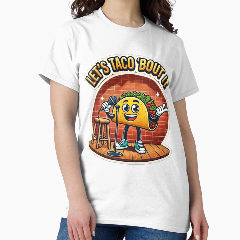 Let's Taco 'Bout It by G.O.A.T. Supply Co. (Greatest of All Tees)